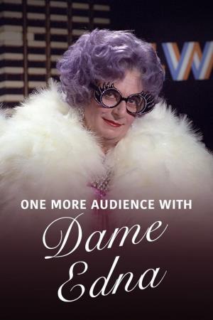 One More Audience with Dame Edna's Poster