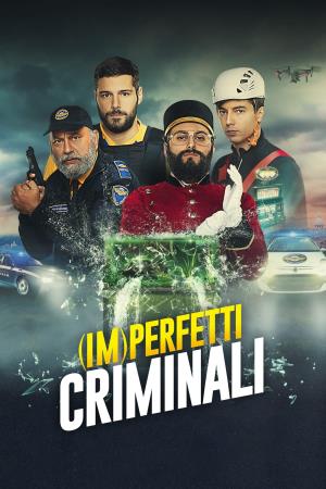 (Im)perfetti criminali's Poster