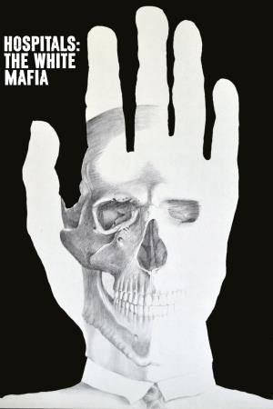 Bisturi, la mafia bianca's Poster