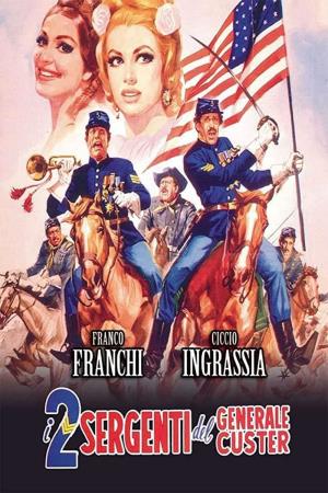 I due sergenti del generale Custer's Poster