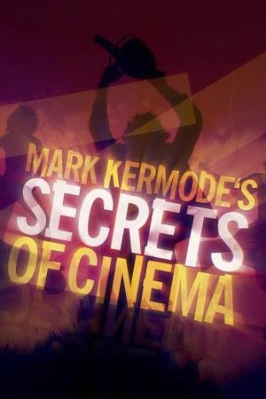 Mark Kermode's Secrets of Cinema's Poster