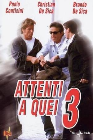 Attenti a quei tre's Poster