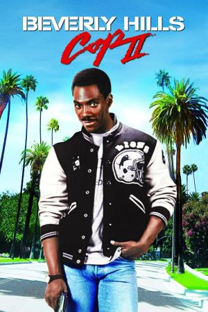 Beverly Hills Cop II - Un piedipiatti a Beverly Hills II's Poster