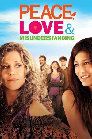 Peace, love & misunderstanding's Poster