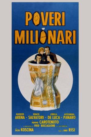 Poveri milionari's Poster