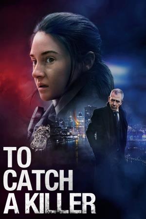 To Catch A Killer's Poster