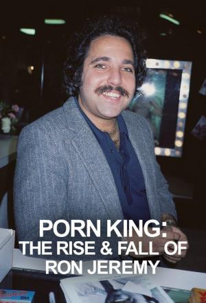 Porn King: The Rise & Fall of...'s Poster