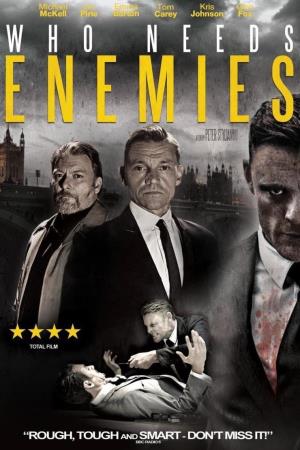 Who Needs Enemies's Poster