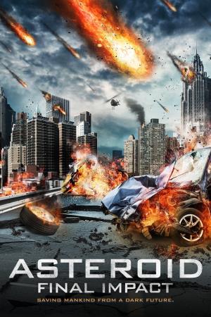 Asteroid - Final Impact's Poster