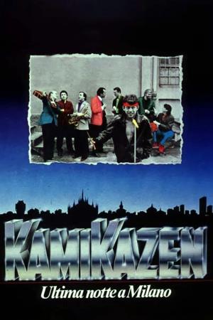 Kamikazen - Ultima notte a Milano's Poster