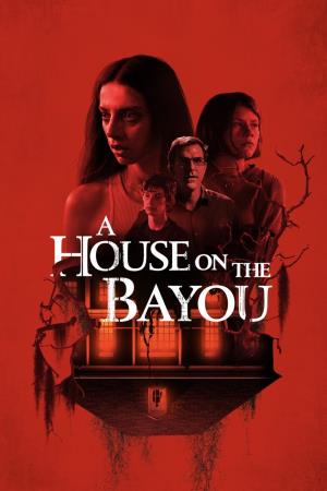 A House on the Bayou's Poster