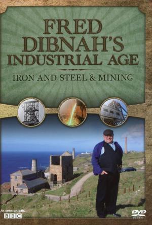 Fred Dibnah's Industrial Age's Poster
