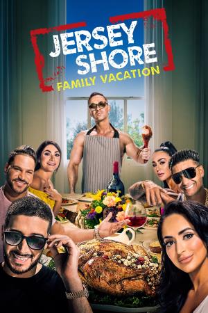 Jersey Shore Family Vacation:...'s Poster