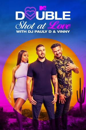 Double Shot At Love With DJ Pauly D & Vinny's Poster