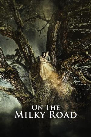 On the Milky Road - Sulla Via Lattea's Poster