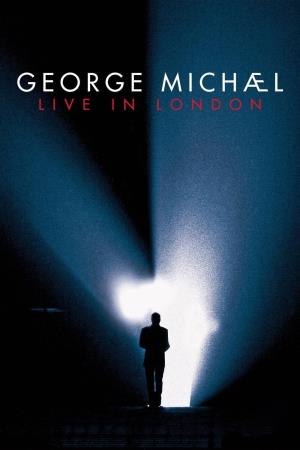 George Michael: Live in London's Poster