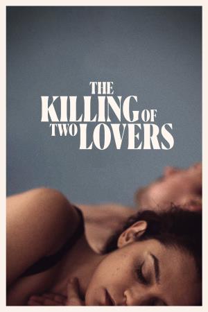 The Killing of Two Lovers's Poster