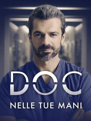 Doc - Nelle tue mani's Poster