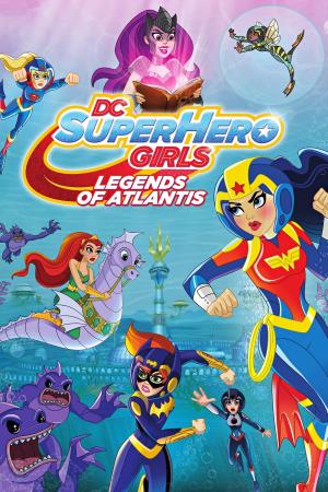 DC Super Hero Girls: Legends...'s Poster