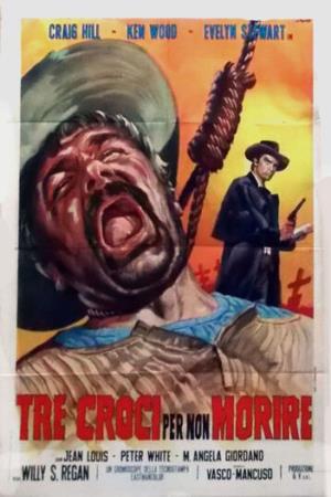 Tre croci per non morire's Poster