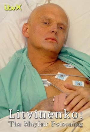 Litvinenko: The Mayfair Poisoning's Poster