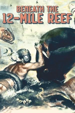 Beneath the 12 Mile Reef's Poster