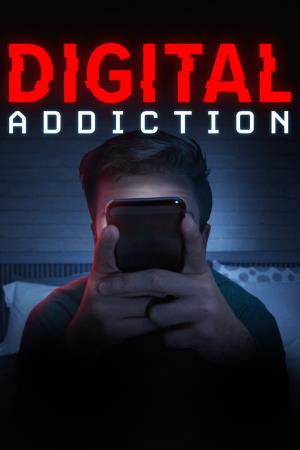 Digital Addiction's Poster