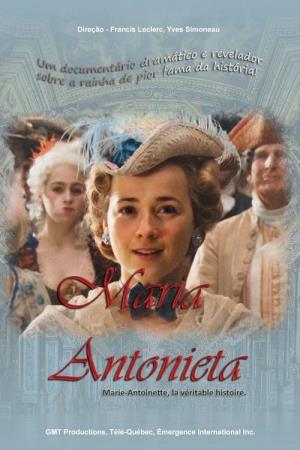 Maria Antonietta - La storia vera's Poster
