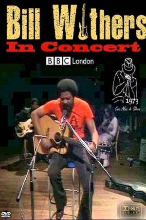 Bill Withers: In Concert's Poster