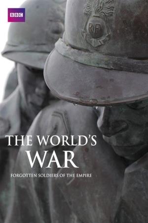 The World's War: Forgotten...'s Poster