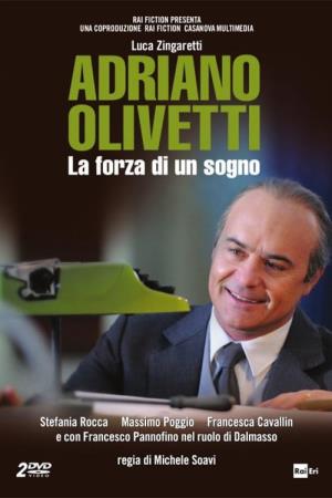 Adriano Olivetti - La forza di un sogno's Poster