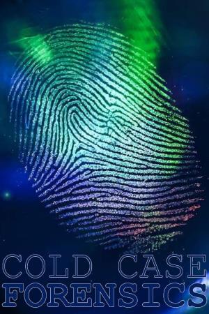 Cold Case Forensics's Poster