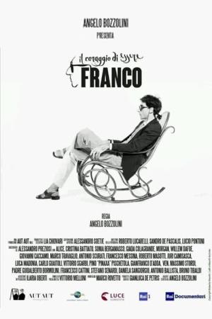 Il coraggio di essere Franco's Poster