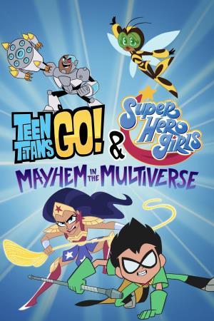 Teen Titans Go! & DC Super Hero Girls's Poster