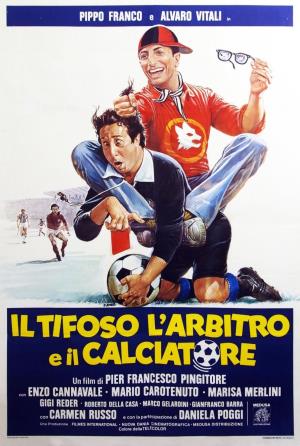 Il tifoso, l'arbitro e il calciatore's Poster