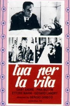 Tua per la vita's Poster