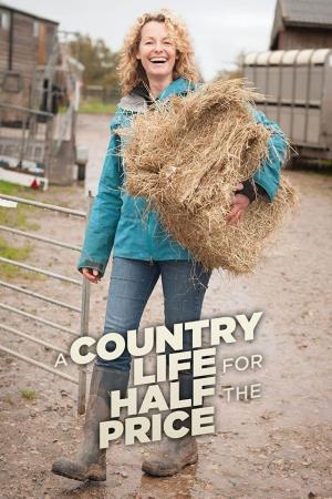 A Country Life for Half the Price with Kate Humble's Poster