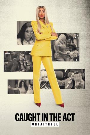 Caught In The Act: Unfaithful's Poster