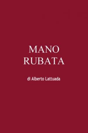 Mano rubata's Poster