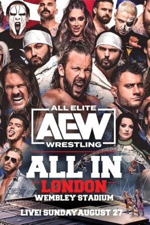 All Elite Wrestling: All In's Poster
