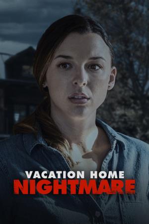 Vacation Home Nightmare's Poster