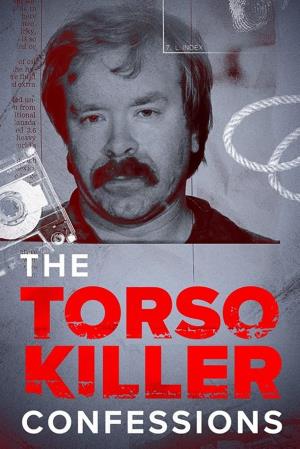 The Torso Killer Confessions's Poster