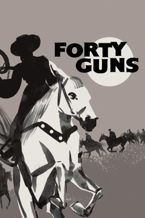 Forty Guns's Poster