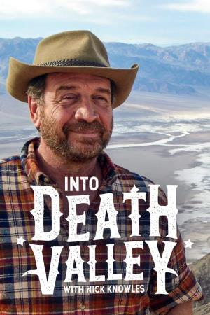 Into Death Valley with Nick Knowles's Poster