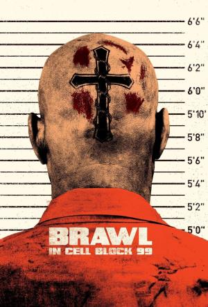Cell Block 99 - Nessuno puo' fermarmi's Poster