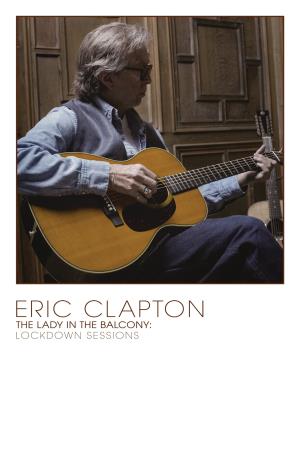 Eric Clapton - The Lady in the Balcony's Poster