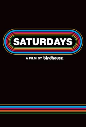 Saturdays's Poster