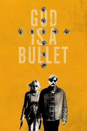 God Is A Bullet's Poster
