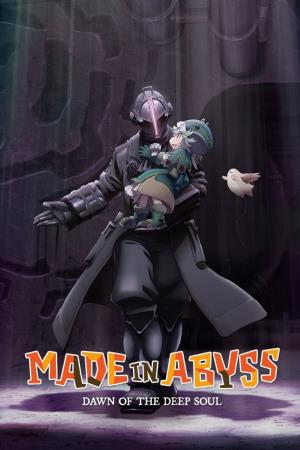 MADE IN ABYSS: Dawn of the Deep Soul's Poster