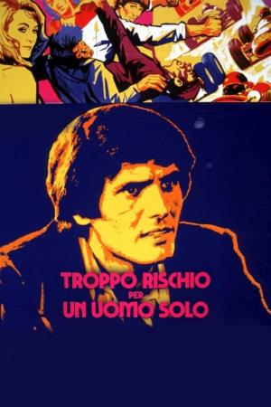 Troppo rischio per un uomo solo's Poster
